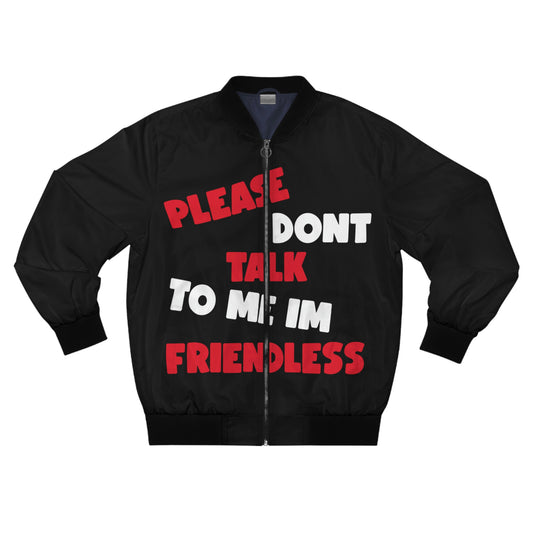 "Dont Talk To Me" Bomber Jacket